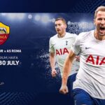 Prediksi Tottenham vs Roma 01:15 pada 31/07 – Persahabatan antar klub