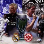 Prediksi Real Madrid vs Frankfurt, 02:00 11 Agustus – Super Eropa