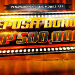 Bonus Deposit Mobile App Rp 500,000