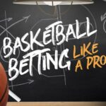 Taruhan Mana yang Lebih Baik untuk Taruhan Bola Basket?