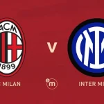 Prediksi Milan vs Inter 01:45 23 April Serie A