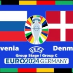 Prediksi Slovenia vs Denmark 23:00 16 Juni Euro 2024