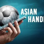 Jenis Umum Taruhan Asian Handicap dan Cara Membacanya