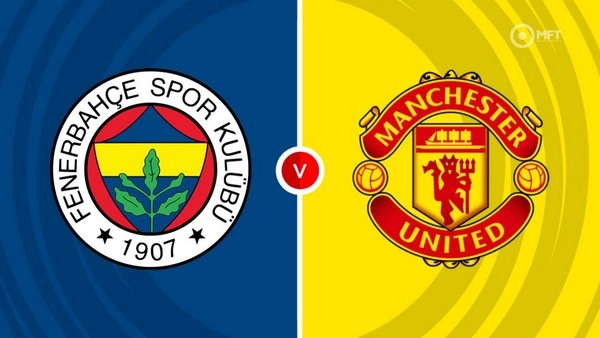 Prediksi Fenerbahce vs Manchester United 02:00 25 Oktober Liga Europa