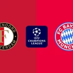 Prediksi Feyenoord vs Bayern Munich 03h00 23/01 Champions League