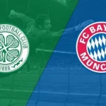 Prediksi Celtic vs Bayern 03h00 13/02 Champions League