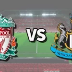 Prediksi Liverpool vs Newcastle 03h15 27/02 EPL
