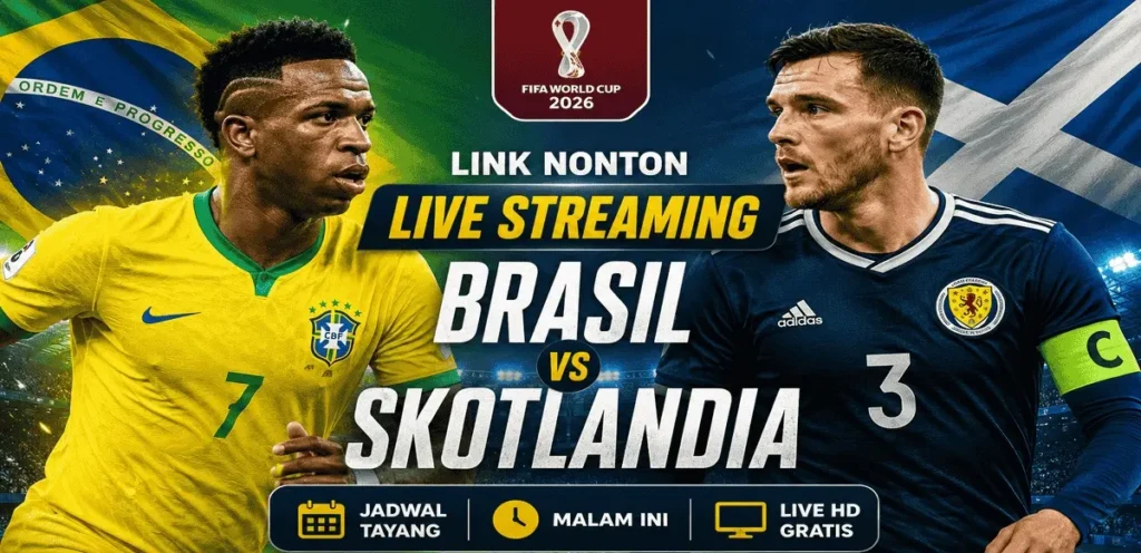 Prediksi Piala Dunia 2026 Brasil vs Skotlandia Pukul 05.00, 25 Juni