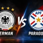 Prediksi Piala Dunia 2026 Jerman vs Paraguay 03.30 WIB, 30 Juni